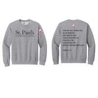 St. Paul's Lutheran School gray crew neck sweatshirt- Isaiah 41:10 on back