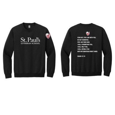 St. Paul's Lutheran School black crew neck sweatshirt-  Isaiah 41:10 on back